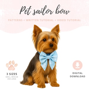 Pode incluir: Um cão Yorkshire Terrier usando uma gravata borboleta azul claro com um padrão de bolinhas brancas. A imagem inclui o texto "Pet sailor bow" e detalhes sobre padrões, tutoriais e tamanhos. Um download digital está disponível.