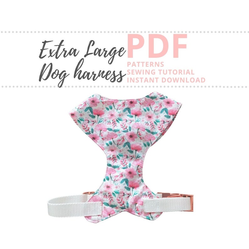 Dog harness pattern / PDF sewing pattern Extra Large size / XL Adjustable chest harness DIY Tutorial and Pattern / Instant Download image 1