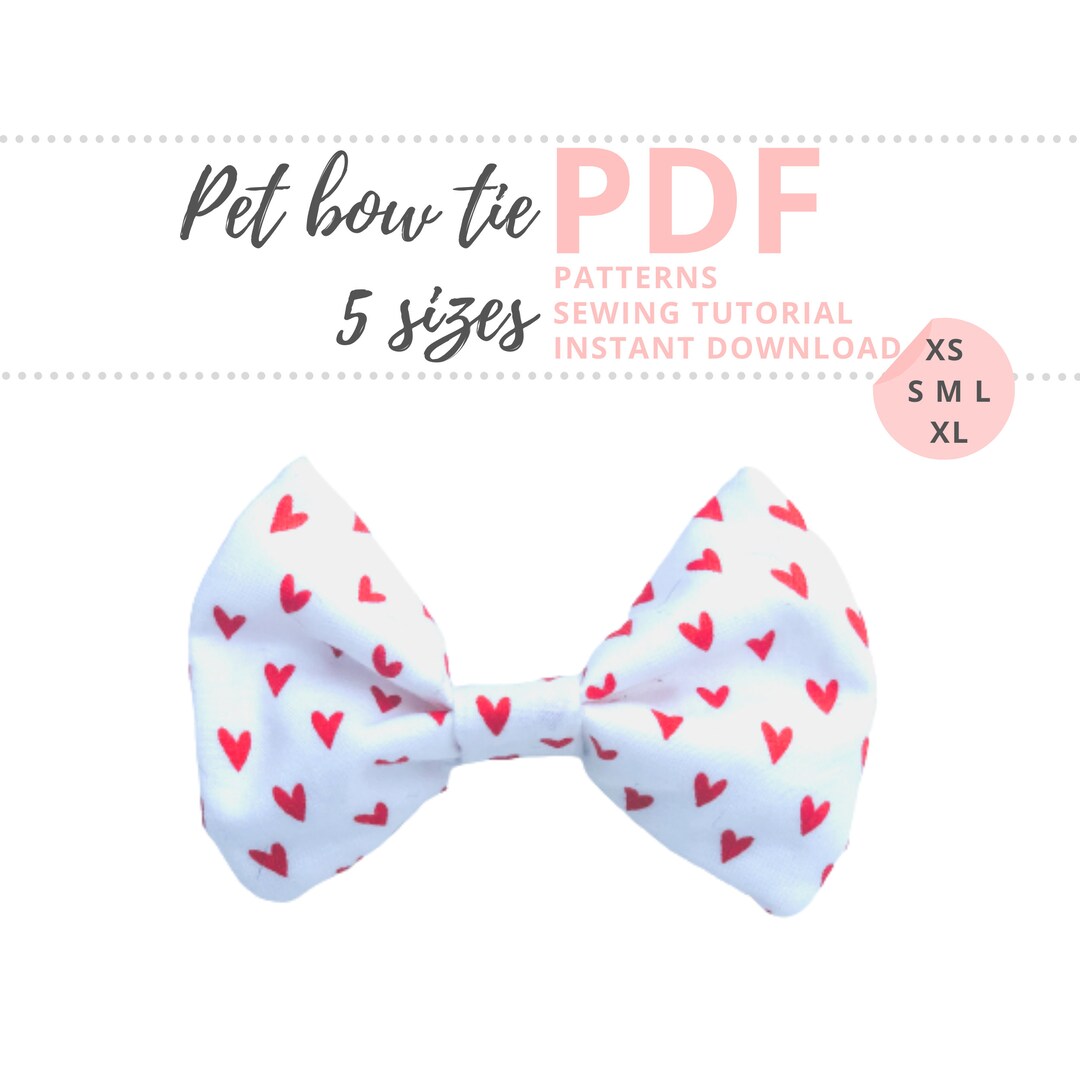 Bow Tie Tutorial and 5 PDF Patterns / Valentines Bow Tie for Pet