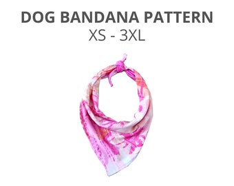 Dog bandana Sew Tutorial and 7 Patterns/ Pet accessories / Reversible Bandana DIY / XS, S, M, L, XL, 2XL, 3XL / All sizes Bandana Patterns