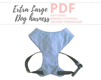 Patrón de arnés para perros / Patrón de costura en PDF - Tamaño extra grande / XL Arnés de pecho ajustable Tutorial y patrón DIY / Descarga instantánea