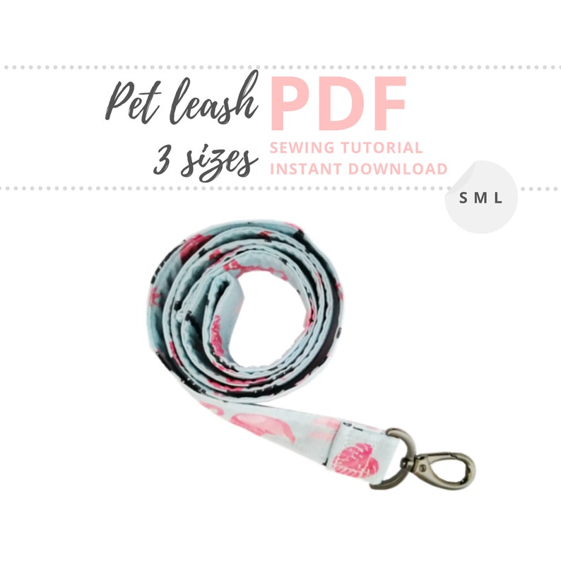 Pet leash sewing PDF tutorial / Dog leash DIY / Cat leash make project / Sewing tutorial / Small, Medium and Large / Instant download image 1