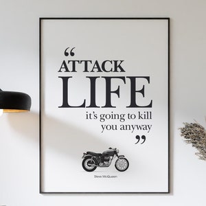 Citaat Steve McQueen, citaat Attack Life, motorfiets cadeau kunst-verzonden giclee print, ingelijste print, canvas of digitaal bestand