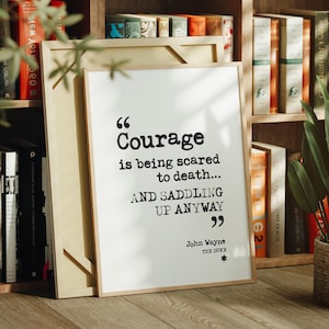 John Wayne Courage Quote: Print, Frame, Canvas or Digital File