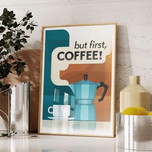 Moka Pot Print Gift, But First Coffee!, Italian Espresso Coffee, Retro Kitchen Wall Art - Giclée Print, Framed Print, or Stretched Canvas