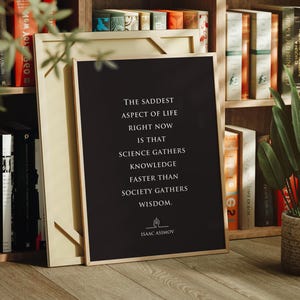 Isaac Asimov Quote Art, Science vs Wisdom Philosophy: Print, Frame, Canvas or Digital File