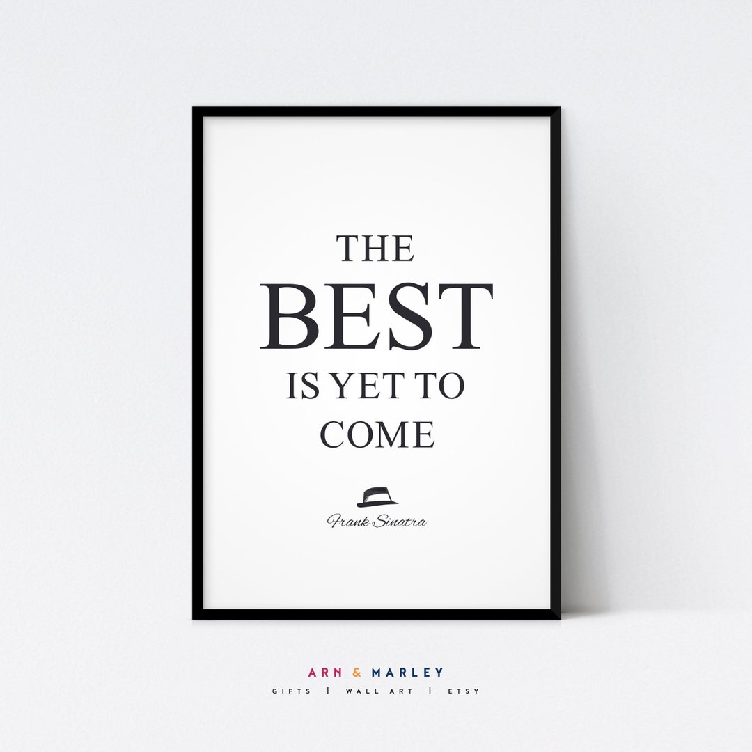 The Best is yet to Come Frank Sinatra Motivational Lyrics Etsy