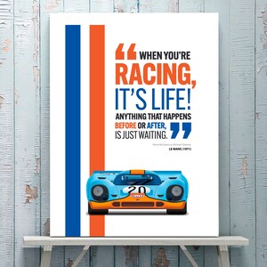 Racing, It's Life!, Steve Mcqueen Le Mans Movie Quote - Shipped Giclée ...