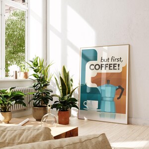 Moka Pot Print Gift, But First Coffee!, Italian Espresso Coffee, Retro Kitchen Wall Art - Giclée Print, Framed Print, or Stretched Canvas