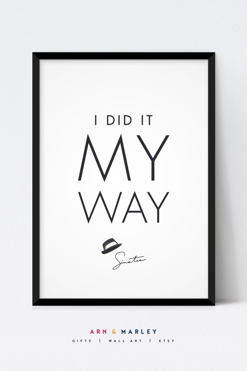 I Did It My Way Frank Sinatra Lyrics Wall Art Home Decor Etsy I did it my way frank sinatra lyrics wall art home decor etsy
