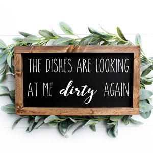 The Dishes Are Looking At Me Dirty Again SVG | Kitchen SVG | Funny Kitchen SVG | Home Decor