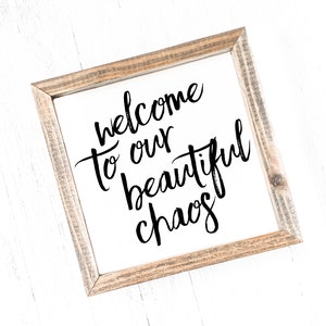 Welcome To Our Beautiful Chaos SVG | Farmhouse Decor SVG | Family SVG | Home Decor Svg