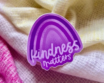 Kindness Matters Sticker // Kindness Sticker, Purple Rainbow Sticker, Encouraging Sticker, Hand Lettered Sticker, Vinyl Waterproof Sticker