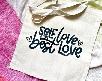 Self Love Is The Best Love Tote Bag // Self-Love Canvas Tote, Self-Love Bag, Hand-Lettered Tote Bag, Galentine's Gift