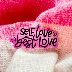 El amor propio es la mejor pegatina de amor // Pegatina del día de San Valentín, pegatina de amor propio, pegatina ilustrada a mano, pegatina impermeable de vinilo