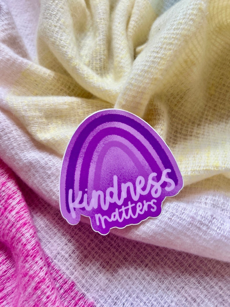 Kindness Matters Sticker // Kindness Sticker, Purple Rainbow Sticker, Encouraging Sticker, Hand Lettered Sticker, Vinyl Waterproof Sticker image 1
