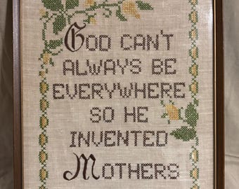 Vintage Framed Mother Sentiment Cross Stitch God Can’t Always be Everywhere