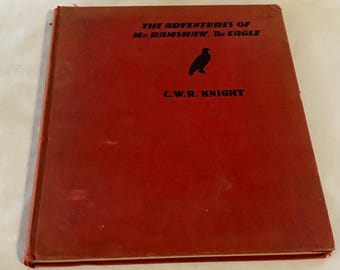 1936 The Adventures of Mr Ramshaw, The Eagle by C W R Knight Hardcover First Edition as is