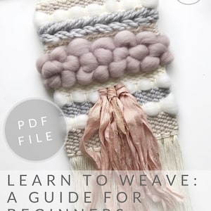 PDF FILE ONLY *English Version* / Learn to weave / Weaving electronic book / Beginners guide weaving / Woven wall hanging diy e-book