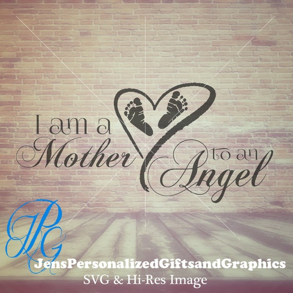 Download Pregnancy Loss And Stillbirth Awareness Svg I Am A Mother To Etsy