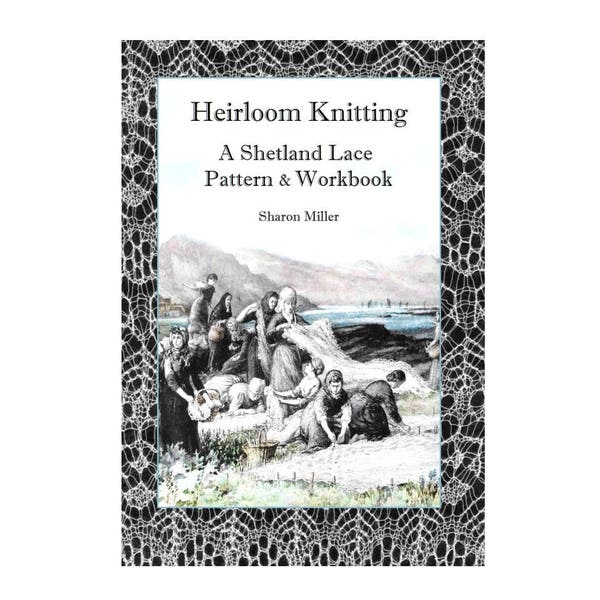 Heirloom Knitting book / pdf option- revised, enlarged, full colour 2017