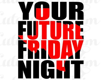 Your future friday night
