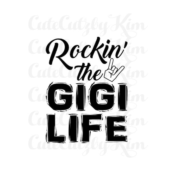 Free Free 136 Gigi Life Svg SVG PNG EPS DXF File