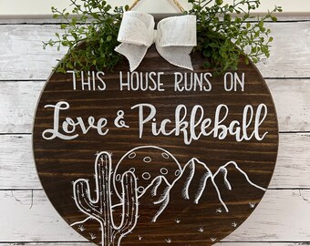 front door sign, round door hanger, Pickleball sign, funny pickleball, Mother’s Day, this house runs on love, mountain sign, pickleball gift