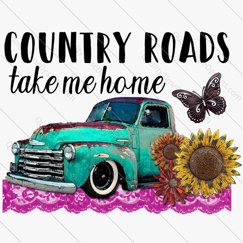 Printable Sublimation Designs Country Roads Take Me Home | Etsy