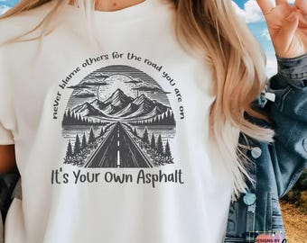 Camiseta "Es tu propio asfalto", camiseta de motociclista, camiseta gráfica de moto, camiseta para montar a caballo.
