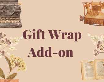 Gift Wrap Add-on - Have your gift box beautifully wrapped and ready to gift!