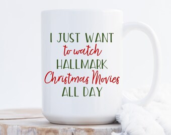 i just want to watch hallmark christmas movies all day mug funny coffee mug christmas mug funny christmas gift sister best friend cup - Best Funny Christmas Movies i just want to watch hallmark christmas movies all day mug funny coffee mug christmas mug funny christmas gift sister best friend cup - Best Funny Christmas Movies