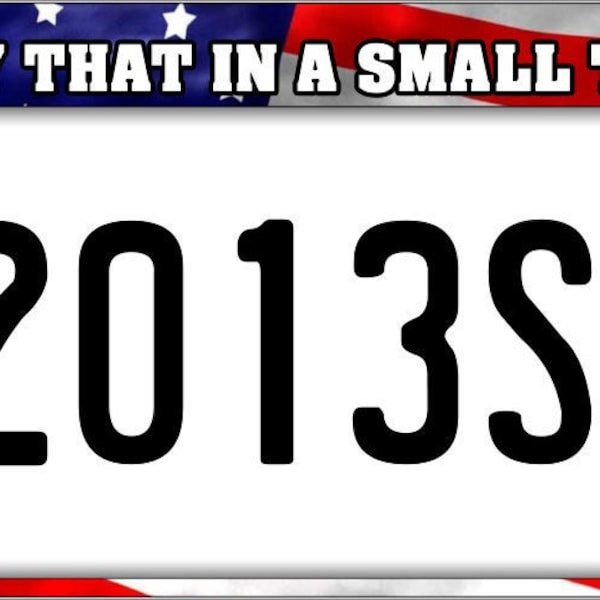 Wisconsin Try that in a small town" ATV/UTV License Plate