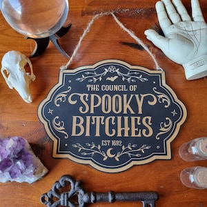 Council of Spooky B*tches Sign // Halloween Witchy Magickal Decor Sign