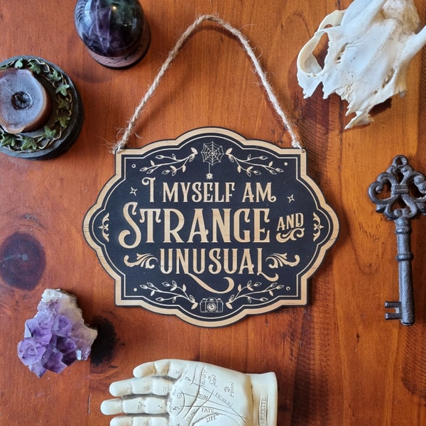 Strange & Unusual Sign // Halloween Witchy Magickal Decor Sign