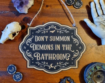 Don't Summon Demons Sign // Witchy Gothic Magickal Decor Sign