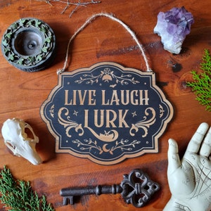 Live Laugh Lurk Sign // Halloween Witchy Magickal Decor Sign image 1