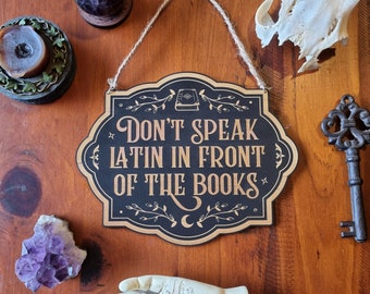 Don't Speak Latin Sign // Halloween Witchy Magickal Decor Sign