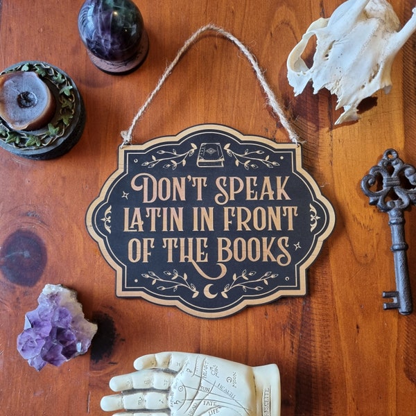 Don't Speak Latin Sign // Halloween Witchy Magickal Decor Sign