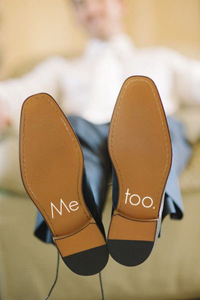 Me too. Men's wedding shoe decal Wedding Shoe Decal Wedding Shoe Sticker Wedding Day Accessory Custom Decal Groom shoe Decal image 1