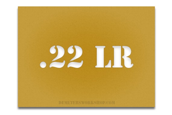 Ammo Caliber Stencil - .22lr - Pick Size & Font - Reloading 22 Long Rifle