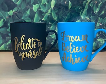 Inspirational Mug / Believe in yourself mug / Black mug/ Matte Mug/ personalized gift/ coffee mug / dream believe achieve /