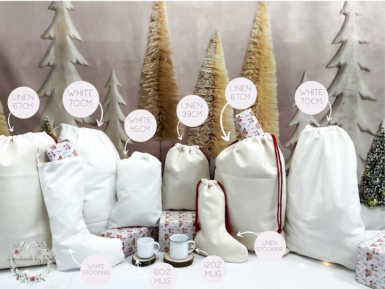 May include: A variety of white linen gift bags and stockings in different sizes, including a 6 oz and 12 oz mug. The bags are labeled with their dimensions in centimeters, such as "Linen 67cm" and "White 70cm".
