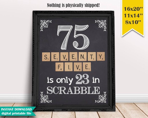 Instant Download Digital Printable File Cheers to 75 Years Gold /& White 75th Birthday Chalkboard Poster Sign CH035