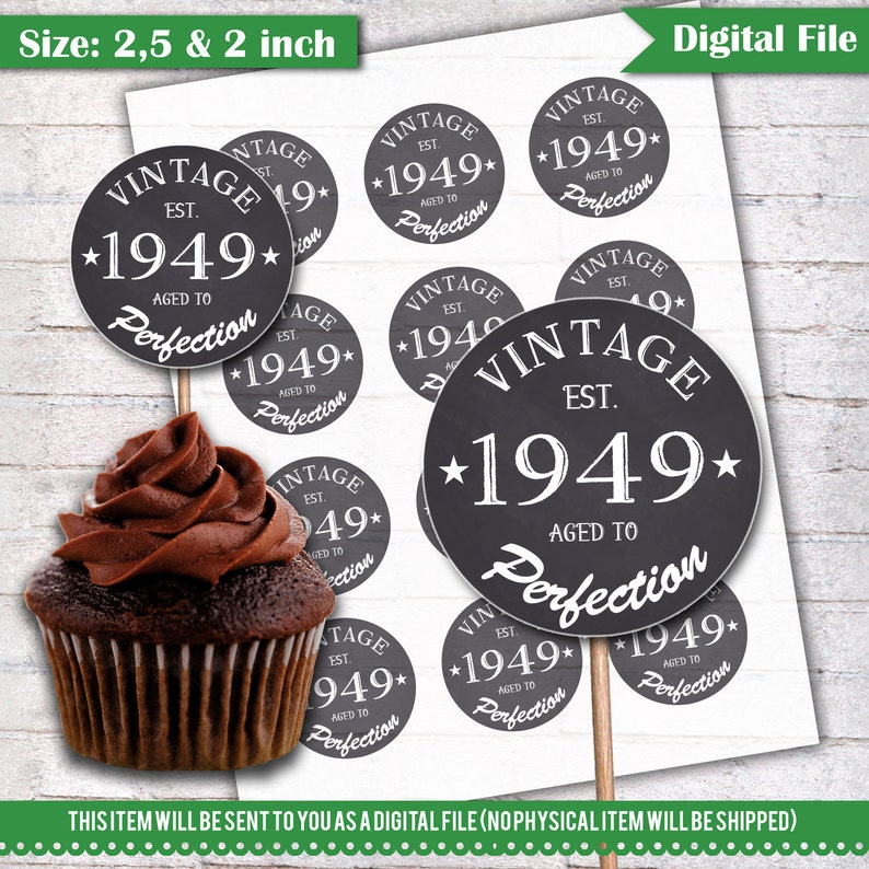 C037 1949 Vintage Aged to Perfection Cupcake Toppers 2.5 2 Cupcake Toppers 70th Birthday Cupcake Toppers Printable Instant Download