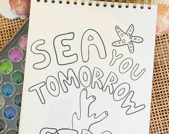 Sea You Tomorrow – Hand-Drawn Personalized Watercolor Kit | Painting Coloring Book for Mental Wellness