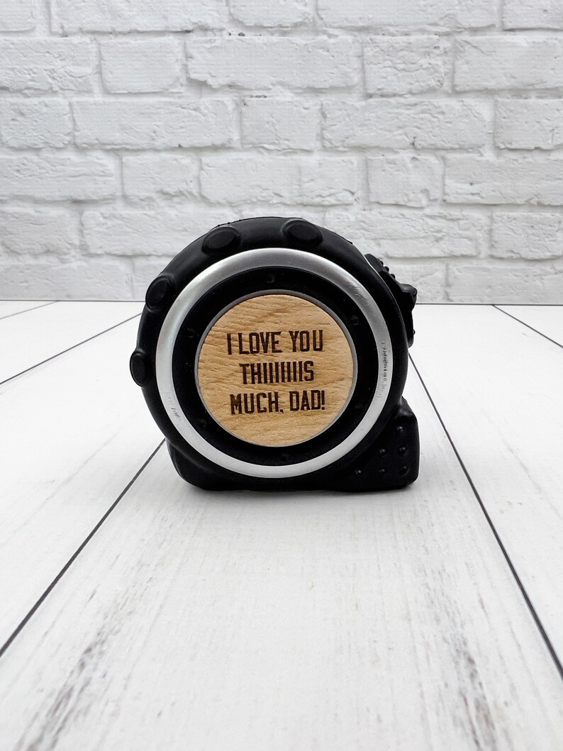 Personalized Engraved Tape Measure Gift For Dad - "No One Measures Up To You", 3m/10ft - View #11