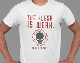 Ad Mech Tshirt, The Flesh is Weak, White