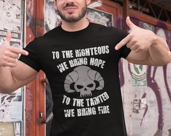 Grey Knights Shirt - To the Righteous We Bring Hope