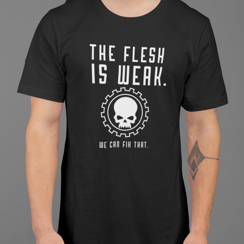 Ad Mech Tshirt The Flesh is Weak AoS Tshirt RPG Shirt image 4